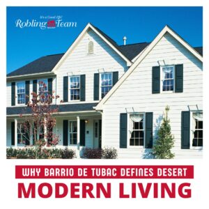 Why Barrio de Tubac Defines Desert Modern Living